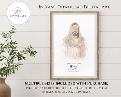 "The Answer is Always Jesus Christ" Wall Art - Printable