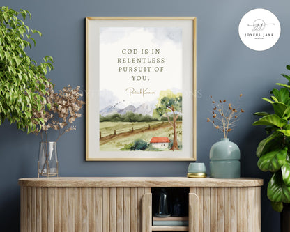Patrick Kearon Quote - "God is in Relentless Pursuit of You" - LDS Conference Printable - Digital Download