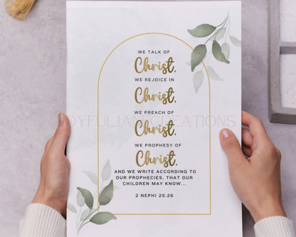 2 Nephi 25:26 Scripture Art - "We Talk of Christ" Book of Mormon Printable