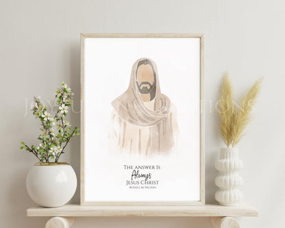 "The Answer is Always Jesus Christ" Wall Art - Printable