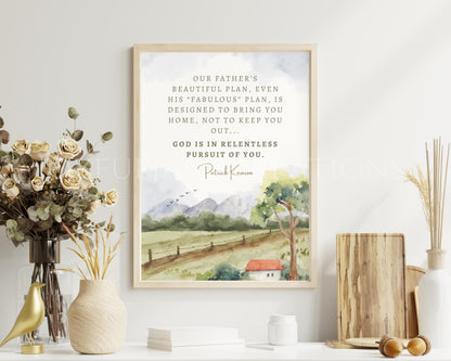 Patrick Kearon Quote - "God is in Relentless Pursuit of You" - LDS Conference Printable - Digital Download