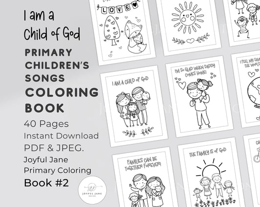 LDS Primary Coloring Book - 40 Pages "I Am a Child of God" & Primary Songs