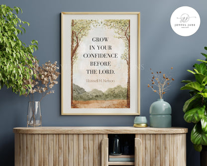 "Grow in Your Confidence" - Russell M. Nelson Quote LDS Printable