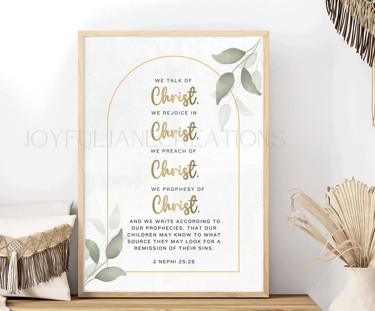 2 Nephi 25:26 Scripture Art - "We Talk of Christ" Book of Mormon Printable