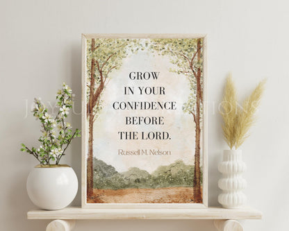 "Grow in Your Confidence" - Russell M. Nelson Quote LDS Printable