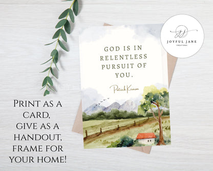 Patrick Kearon Quote - "God is in Relentless Pursuit of You" - LDS Conference Printable - Digital Download
