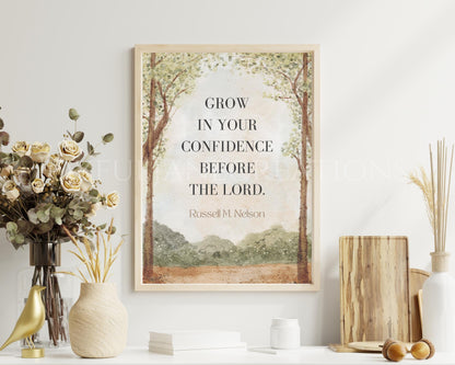 "Grow in Your Confidence" - Russell M. Nelson Quote LDS Printable