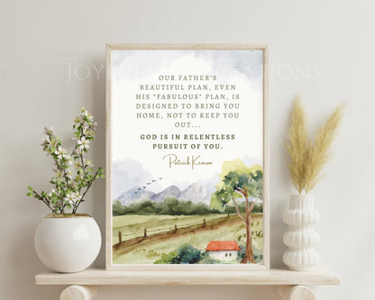 Patrick Kearon Quote - "God is in Relentless Pursuit of You" - LDS Conference Printable - Digital Download